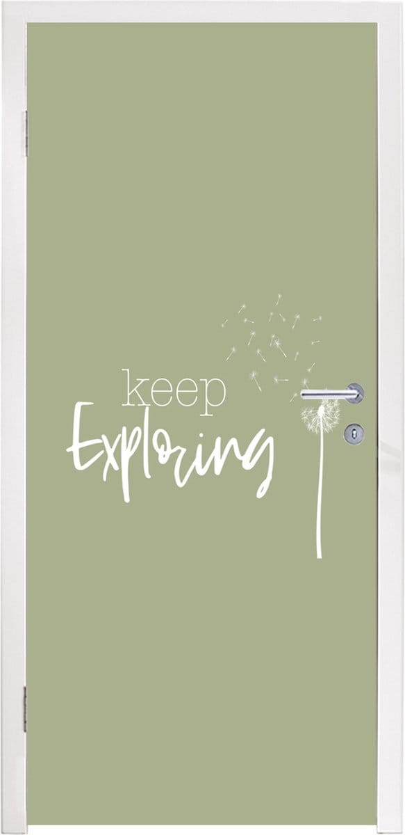 Deursticker Spreuken - Quotes - Keep exploring - Bloemen - 80x205 cm - Deurposter