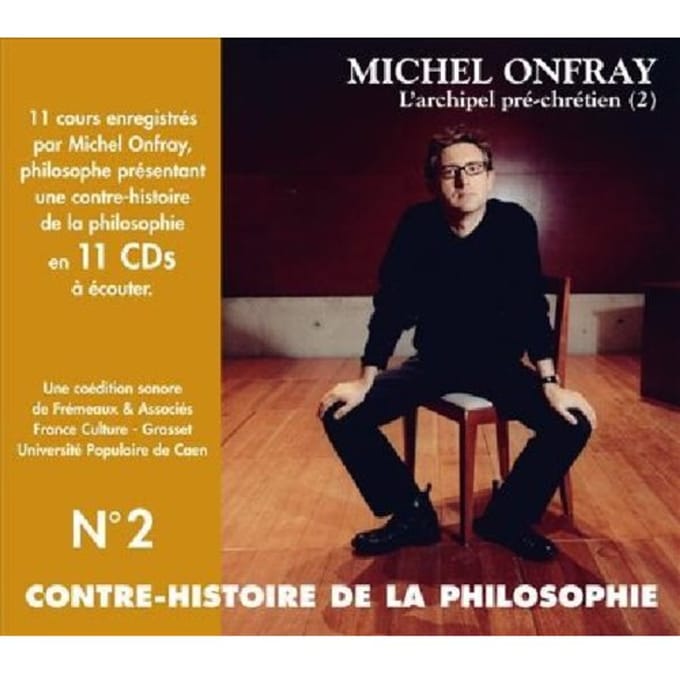 Contre Histoire De La Philosophie Vol. 2 (L'Archip - Michel Onfray