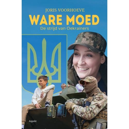 Ware Moed - Joris Voorhoeve