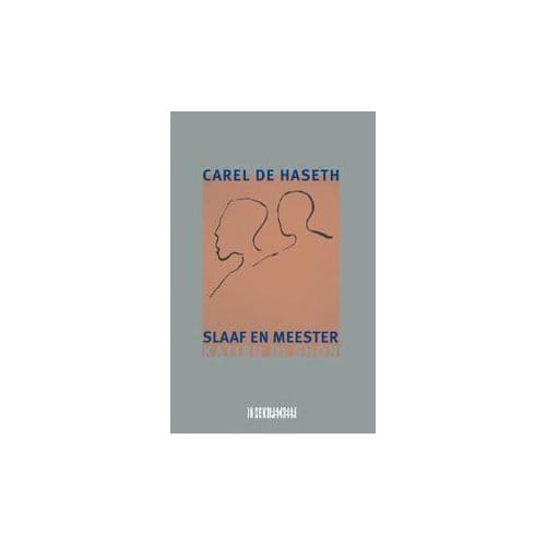 Slaaf En Meester / Katibu Di Shon - Carel de Haseth