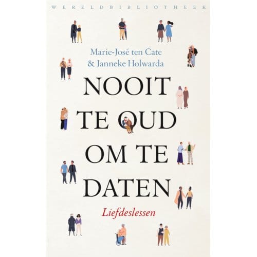 Nooit Te Oud Om Te Daten - Marie-José ten Cate