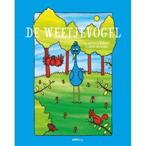 De Weetjevogel - Minke Hazewindus