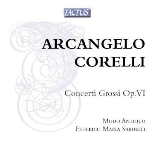 Modo Antiquo, Federico Maria Sardelli - Corelli: Concerti Grossi Op. VI (2 CD)