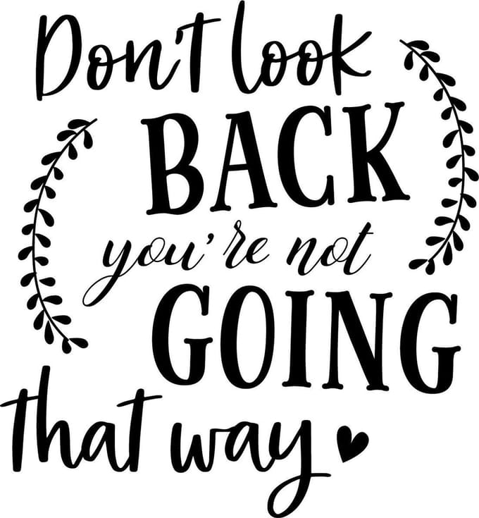 Muurtekst muursticker Don't look back