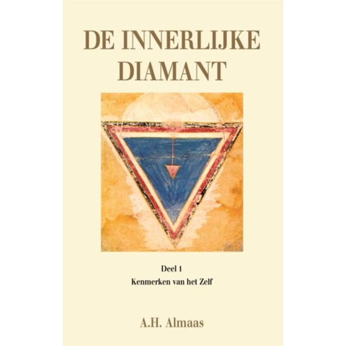 Kenmerken Van Het Ware Zelf / 1 Kenmerken Van Het Ware Zelf - De Innerlijke Diamant - A.H. Almaas