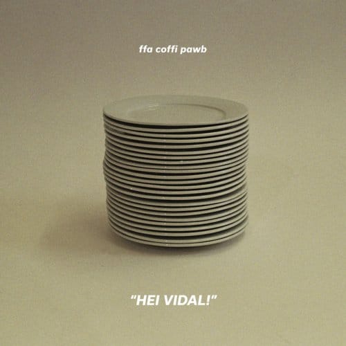 Hei Vidal! - Ffa Coffi Pawb