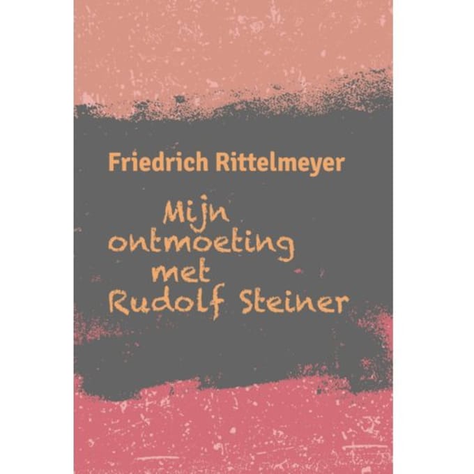 Mijn Ontmoeting Met Rudolf Steiner