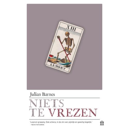 Niets Te Vrezen - Julian Barnes