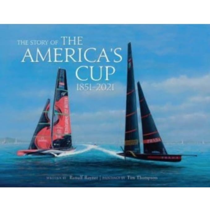 The Story Of The America's Cup - Ranulf Rayner