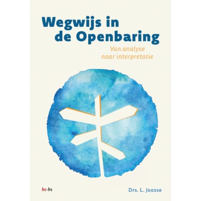 Wegwijs In De Openbaring - Drs. Laurens Joosse