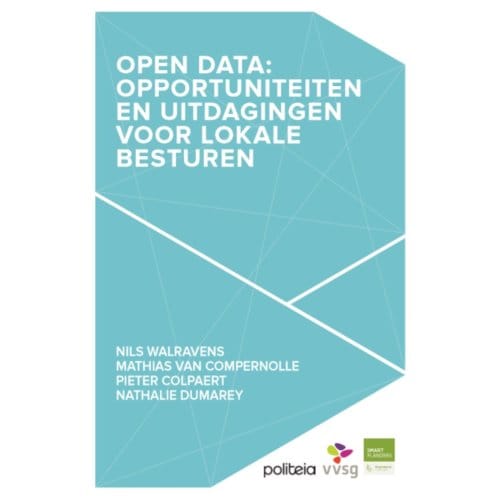 Open Data: Opportuniteiten En Uitdagingen Voor Lokale Besturen - Nils Walvarens