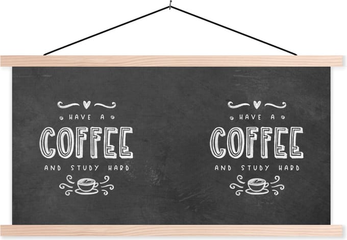 Posterhanger incl. Poster 150x75 cm - Schoolplaat - Koffie - Study - Studentenleven - Quotes - Textielposter - Blanke latten