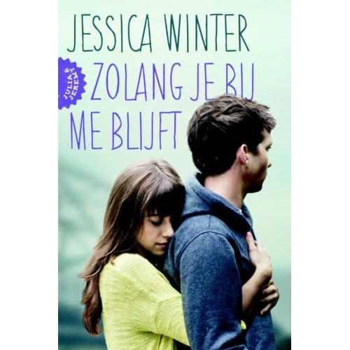 Zolang Je Bij Me Blijft - Julia En Jeremy - Jessica Winter