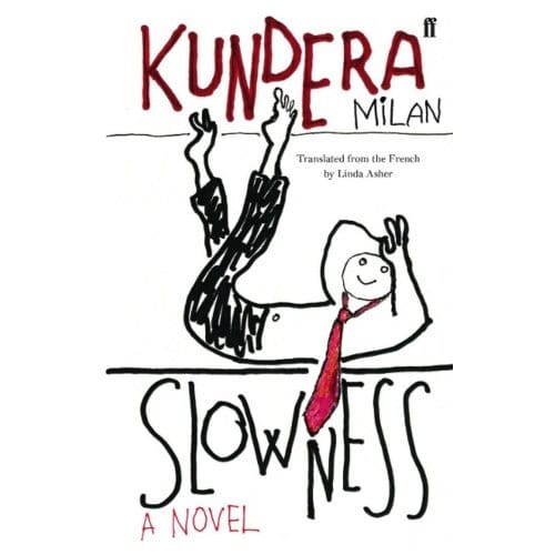 Slowness - Milan Kundera