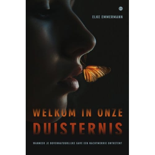 Welkom In Onze Duisternis - Elke Emmermann