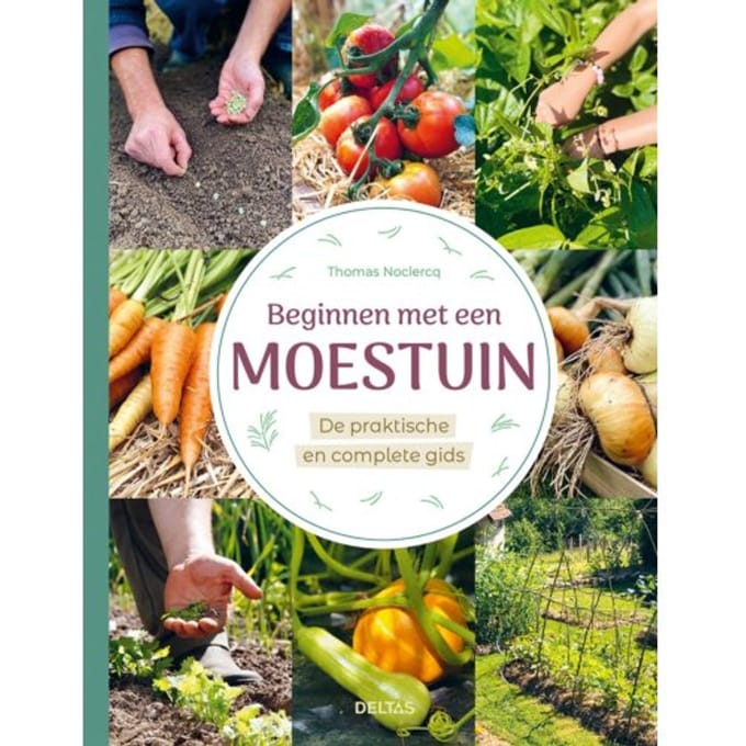 Beginnen Met Een Moestuin - Thomas Noclercq