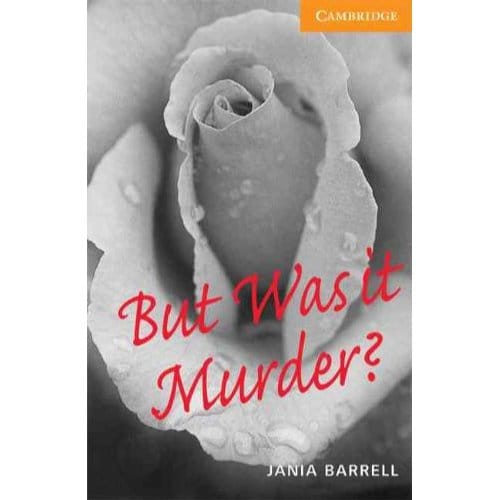 But Was It Murder? Level 4 - Jania Barrell