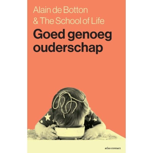 Goed Genoeg Ouderschap - Alain de Botton