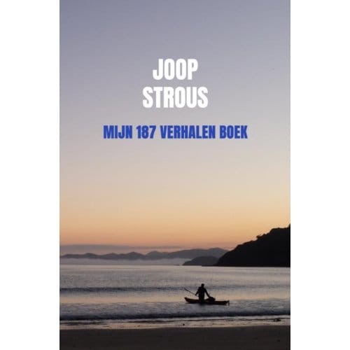 Mijn 187 Verhalen Boek - Joop Strous