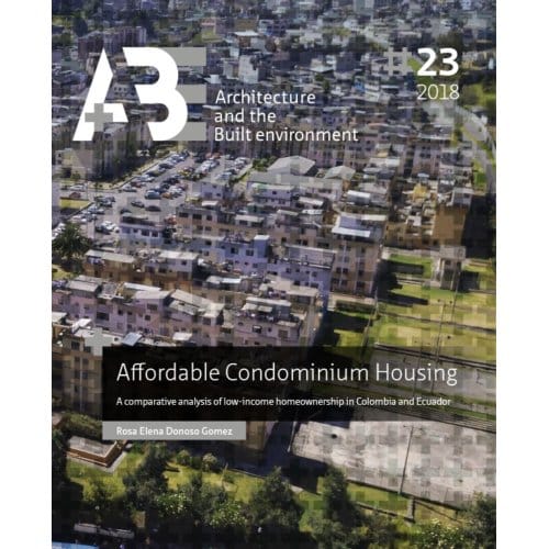 Affordable Condominium Housing - A+Be Architecture And The Built Environment - Rosa Elena Donoso Gomez