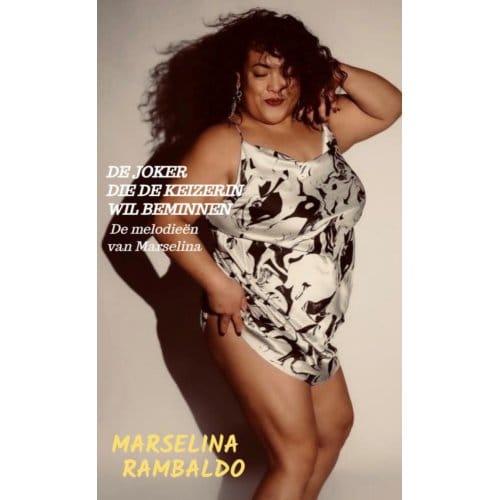 De Joker Die De Keizerin Wil Beminnen - Marselina Rambaldo