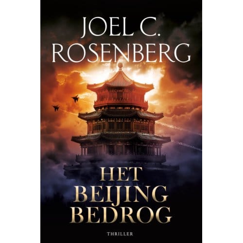 Het Beijing Bedrog - Marcus Ryker - Joel C. Rosenberg