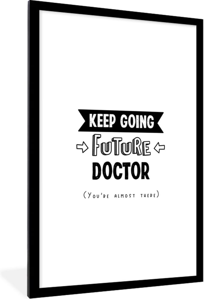 Fotolijst incl. Poster - Quote - Dokter - Studeren - 80x120 cm - Posterlijst