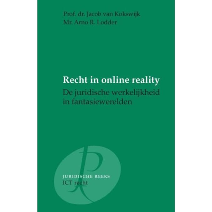 Recht In Online Reality - J. van Kokswijk