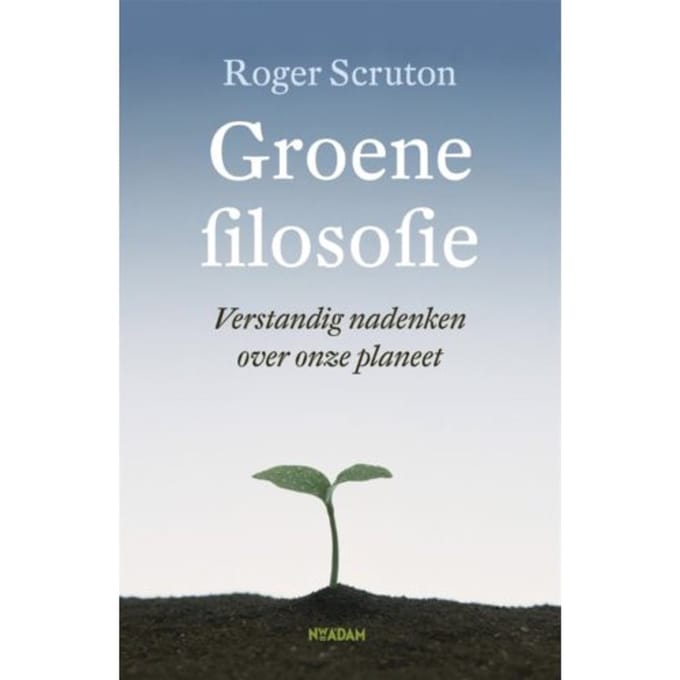 Groene Filosofie - Roger Scruton