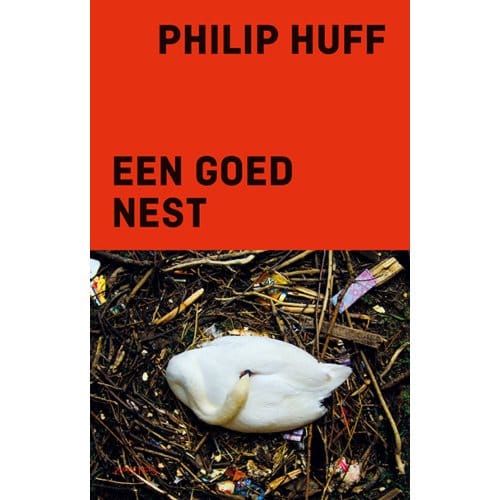 Een Goed Nest - Philip Huff