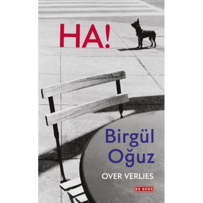 Ha! - Birgul Oguz