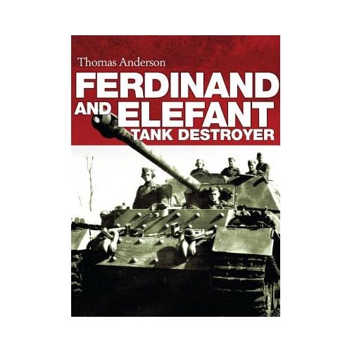 Ferdinand And Elefant Tank Destroyer - Thomas Anderson