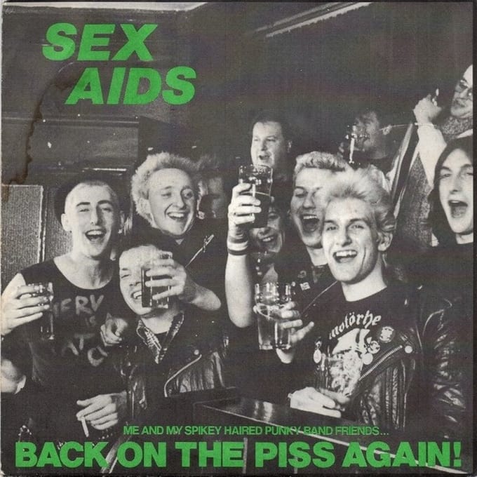 Sex Aids - Back On The Piss Again! (7" Single)