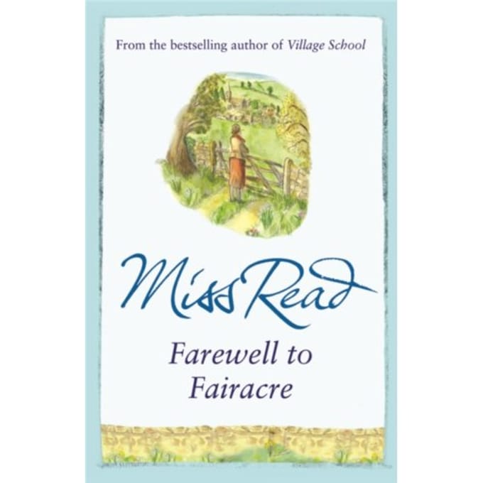Farewell To Fairacre - Fairacre - Miss Read