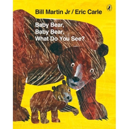 Baby Bear, Baby Bear, What Do You See? - Bill Martin Jr