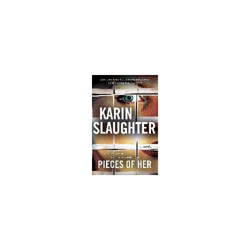 Pieces Of Her - Slaughter, Karin