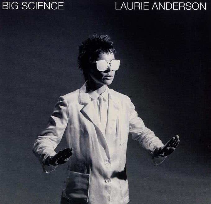 Big Science - Laurie Anderson