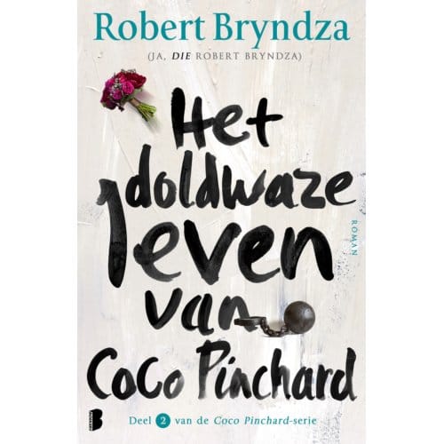 Het Doldwaze Leven Van Coco Pinchard - Coco Pinchard - Robert Bryndza
