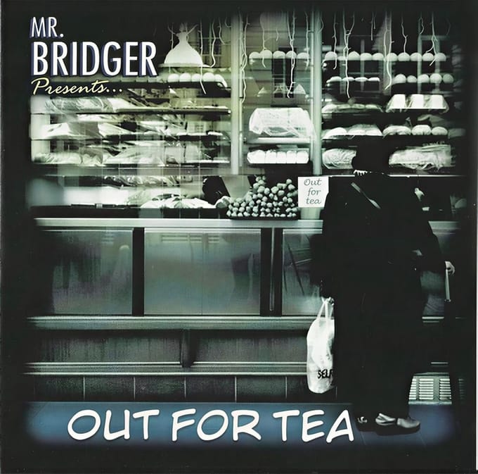 Mr. Bridger - Out For Tea (CD)