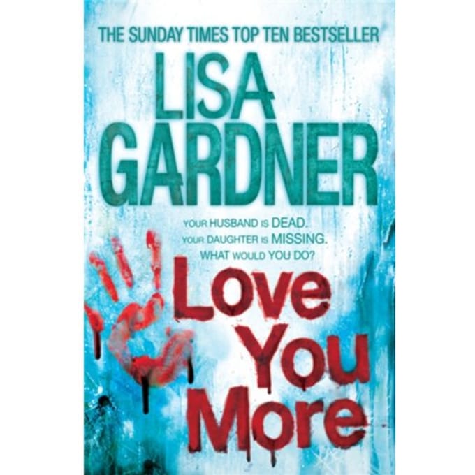 Love You More - Lisa Gardner