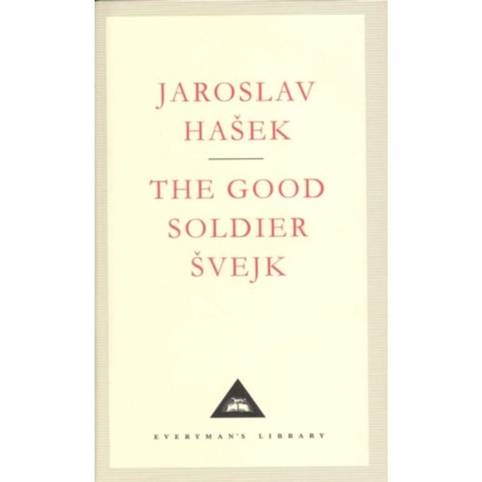 The Good Soldier Svejk - Everyman’s Library Contemporary Classics - Jaroslav Hasek