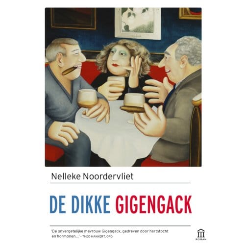 De Dikke Gigengack - Nelleke Noordervliet