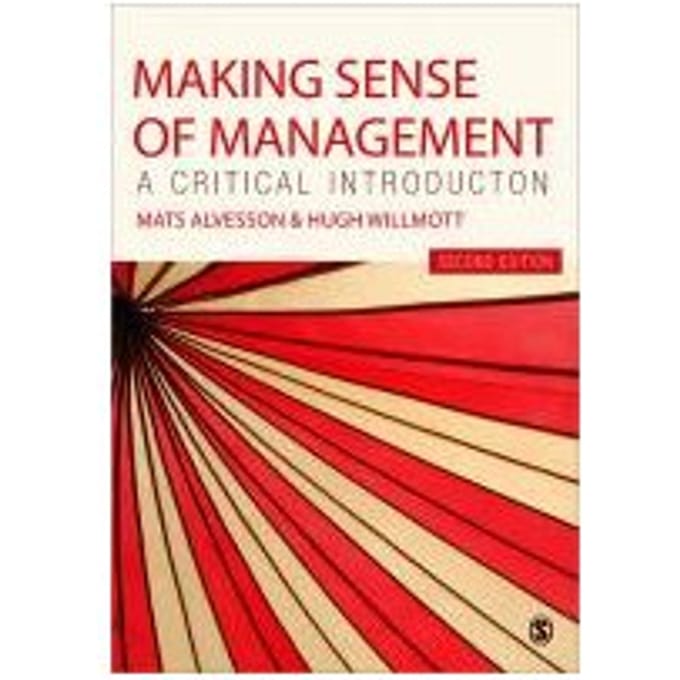 Making Sense Of Management: A Critical Introduction - Alvesson