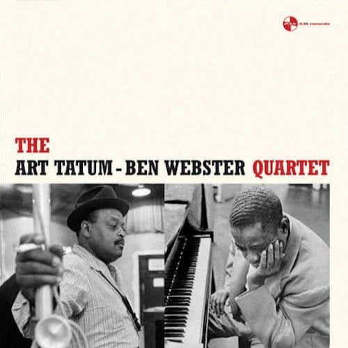 Quartet - Art Tatum & Ben Webster