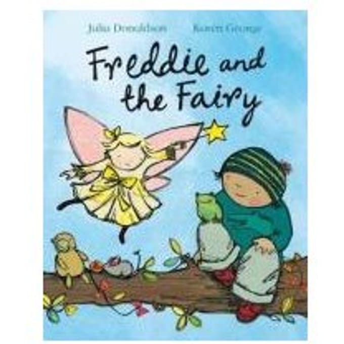 Freddie And The Fairy - Julia Donaldson