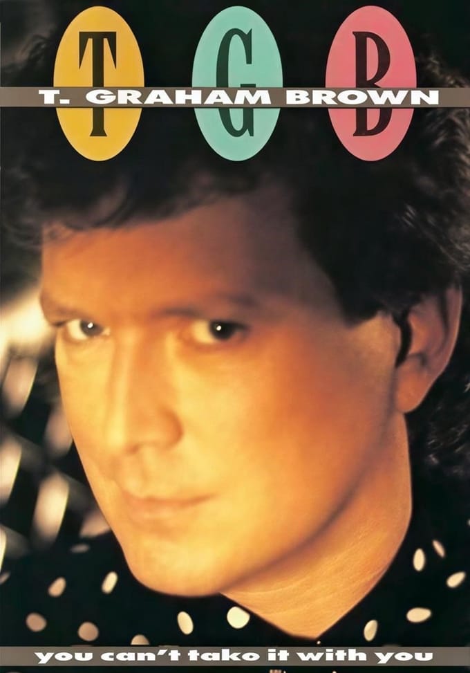 T. Graham Brown - You Can't Take It With You (CD)