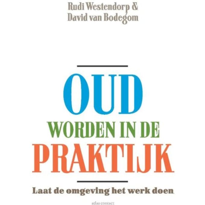 Oud Worden In De Praktijk - Rudi Westendorp