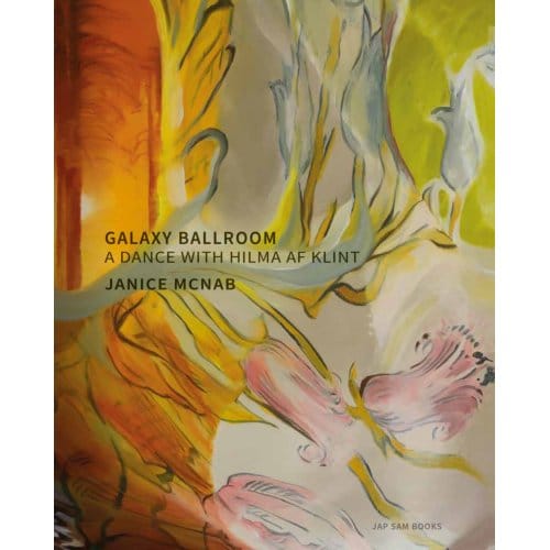 Galaxy Ballroom. A Dance With Hilma Af Klint ! Janice Mcnab - Janice McNab