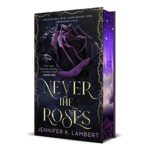 Never The Roses. Deluxe Edition - Never The Roses - Jennifer K Lambert