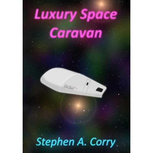 Luxury Space Caravan - Stephen A Corry